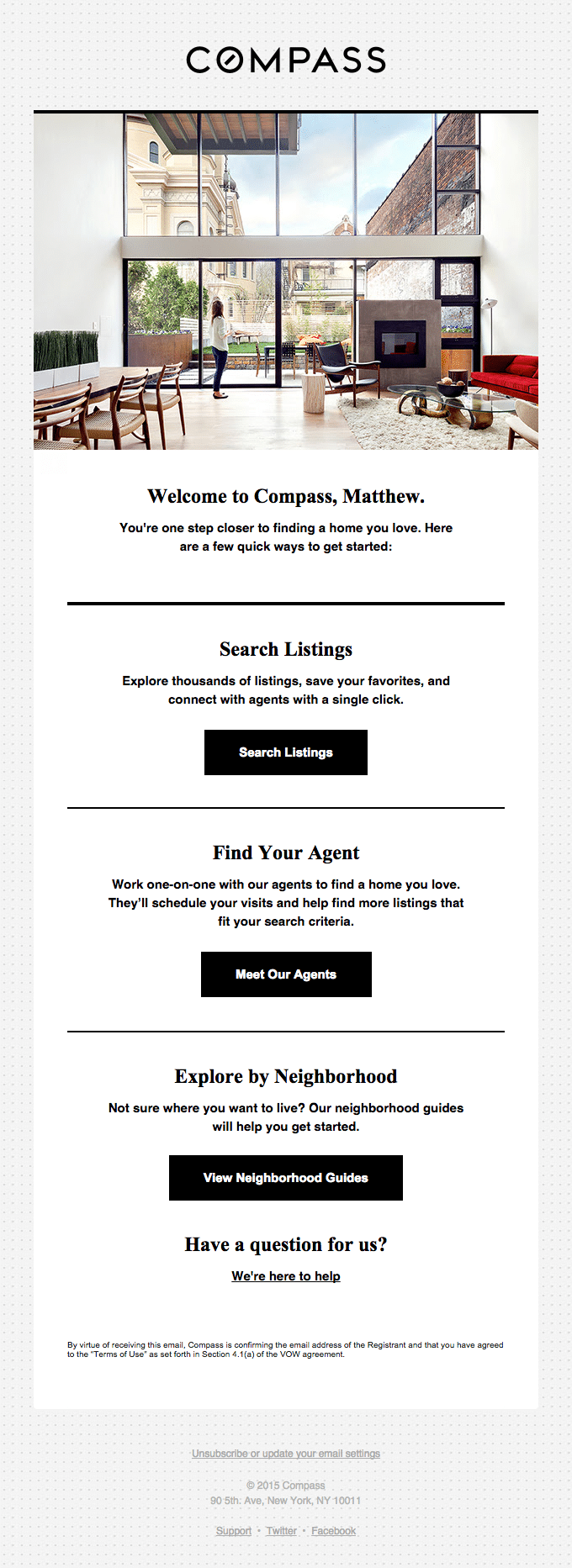  This welcome email from Compass gives three really easy ways to get acquainted with their offers